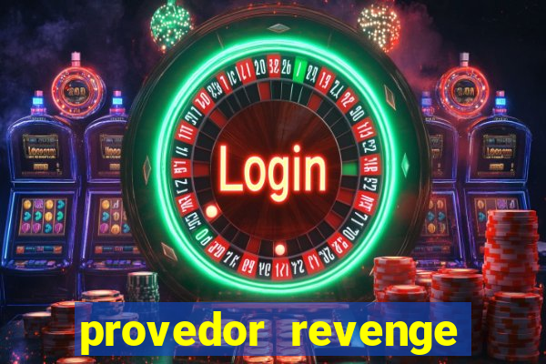 provedor revenge slots demo